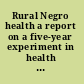 Rural Negro health a report on a five-year experiment in health education in Tennessee,