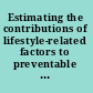 Estimating the contributions of lifestyle-related factors to preventable death a workshop summary /