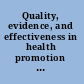 Quality, evidence, and effectiveness in health promotion striving for certainties /