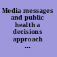 Media messages and public health a decisions approach to content analysis /