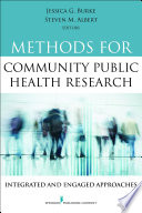 Methods for community public health research : integrated and engaged approaches /