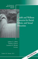 Health and wellness concerns for racial, ethnic, and sexual minorities /