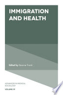 Immigration and health /
