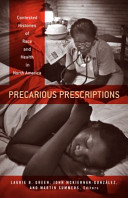 Precarious prescriptions : contested histories of race and health in North America /