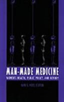 Man-made medicine : women's health, public policy, and reform /