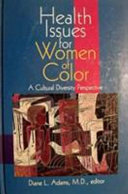 Health issues for women of color : a cultural diversity perspective /