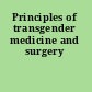 Principles of transgender medicine and surgery