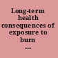 Long-term health consequences of exposure to burn pits in Iraq and Afghanistan