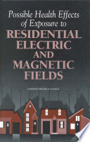 Possible health effects of exposure to residential electric and magnetic fields