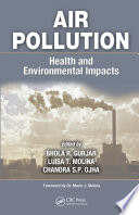 Air pollution health and environmental impacts /