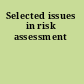 Selected issues in risk assessment