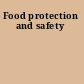 Food protection and safety