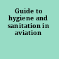 Guide to hygiene and sanitation in aviation