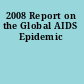 2008 Report on the Global AIDS Epidemic