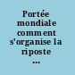 Portée mondiale comment s'organise la riposte des syndicats au SIDA.