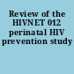 Review of the HIVNET 012 perinatal HIV prevention study