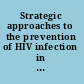 Strategic approaches to the prevention of HIV infection in infants report of a WHO meeting, Morges, Switzerland, 20-22 March 2002.