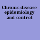 Chronic disease epidemiology and control