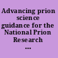 Advancing prion science guidance for the National Prion Research Program, interim report /