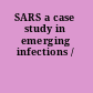 SARS a case study in emerging infections /