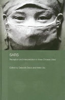 SARS : reception and interpretation in three Chinese cities /