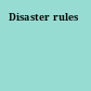 Disaster rules