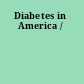 Diabetes in America /