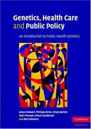 Genetics, health care, and public policy : an introduction to public health genetics /