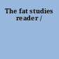 The fat studies reader /