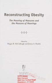Reconstructing obesity : the meaning of measures and the measure of meanings /