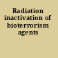 Radiation inactivation of bioterrorism agents