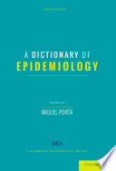 A dictionary of epidemiology /