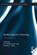 Epidemiological criminology theory to practice /