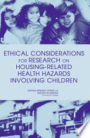 Ethical considerations for research on housing-related health hazards involving children