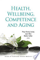 Health, wellbeing, competence and aging /