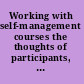 Working with self-management courses the thoughts of participants, planners, and policy-makers /