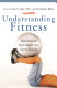 Understanding fitness : how exercise fuels health and fights disease /