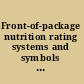 Front-of-package nutrition rating systems and symbols promoting healthier choices /