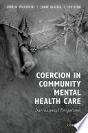 Coercion in community mental health care : international perspectives /