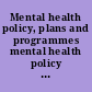 Mental health policy, plans and programmes mental health policy and service guidance package.