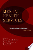 Mental health services a public health perspective /