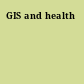 GIS and health