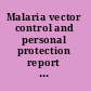 Malaria vector control and personal protection report of a WHO Study Group.