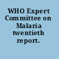 WHO Expert Committee on Malaria twentieth report.