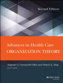 Advances in health care organization theory /