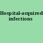 Hospital-acquired infections