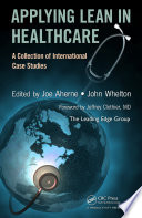 Applying lean in healthcare a collection of international case studies /