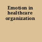Emotion in healthcare organization