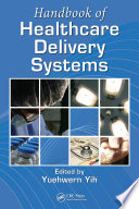 Handbook of healthcare delivery systems