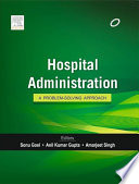 Hospital administration : a problem-solving approach /